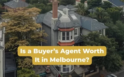 Is a Buyer’s Agent Worth It in Melbourne?